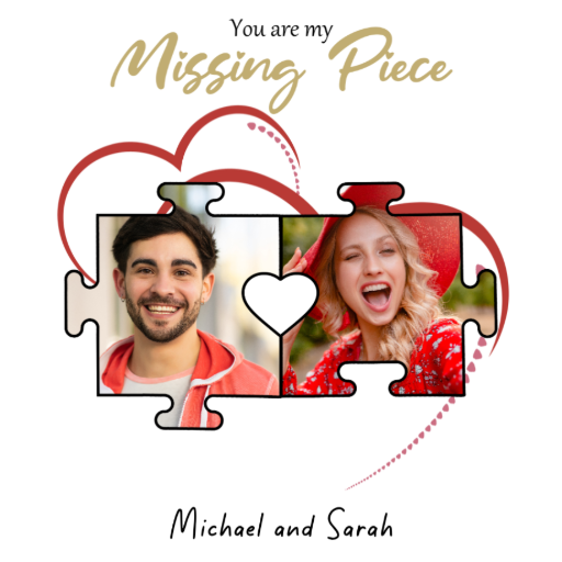 You are my Missing Piece