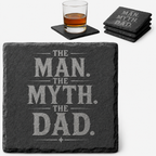 The Man The Myth The Dad Slate Coaster Set - Main slate coaster design