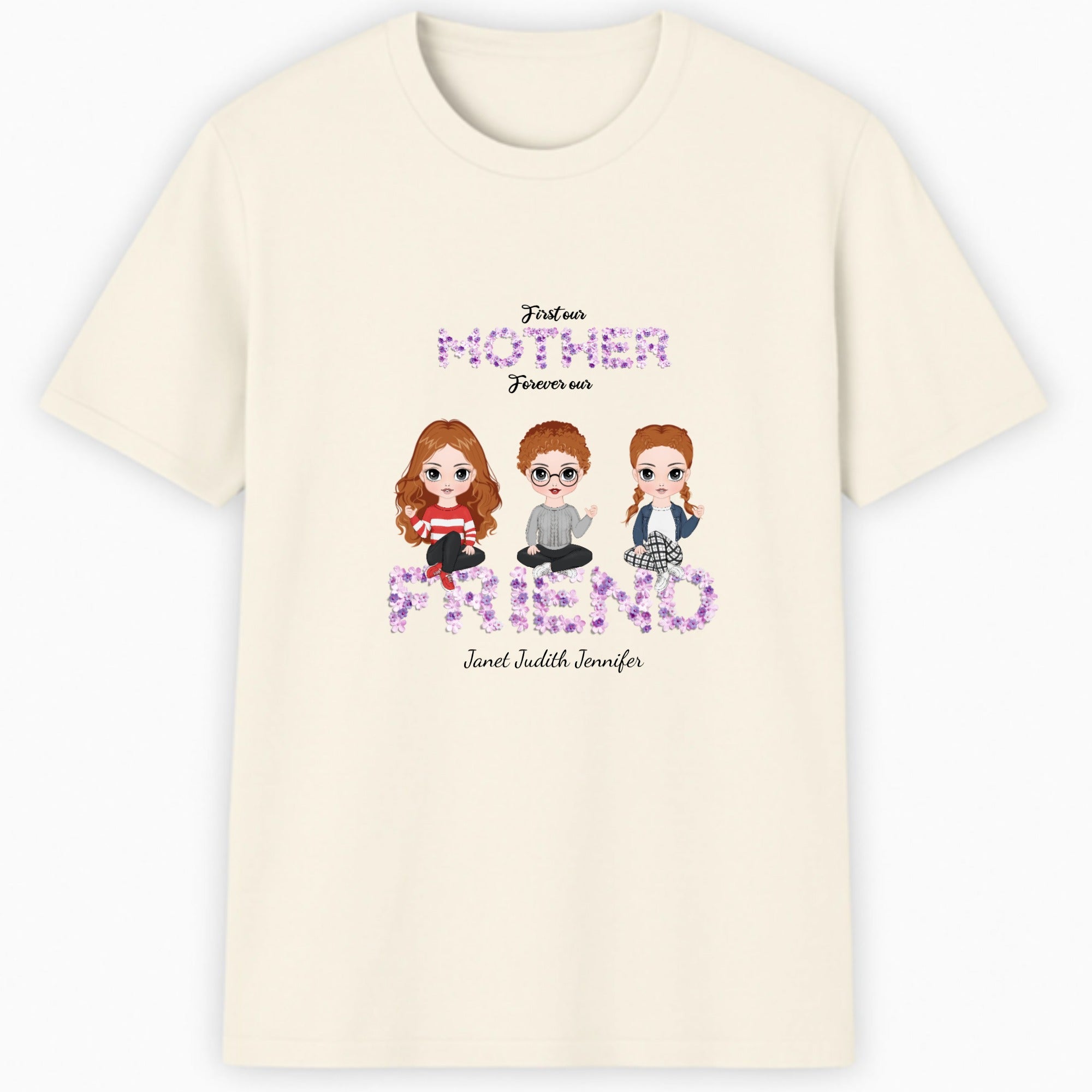 First my mother, forever my friend Classic T-Shirt hero product mockup