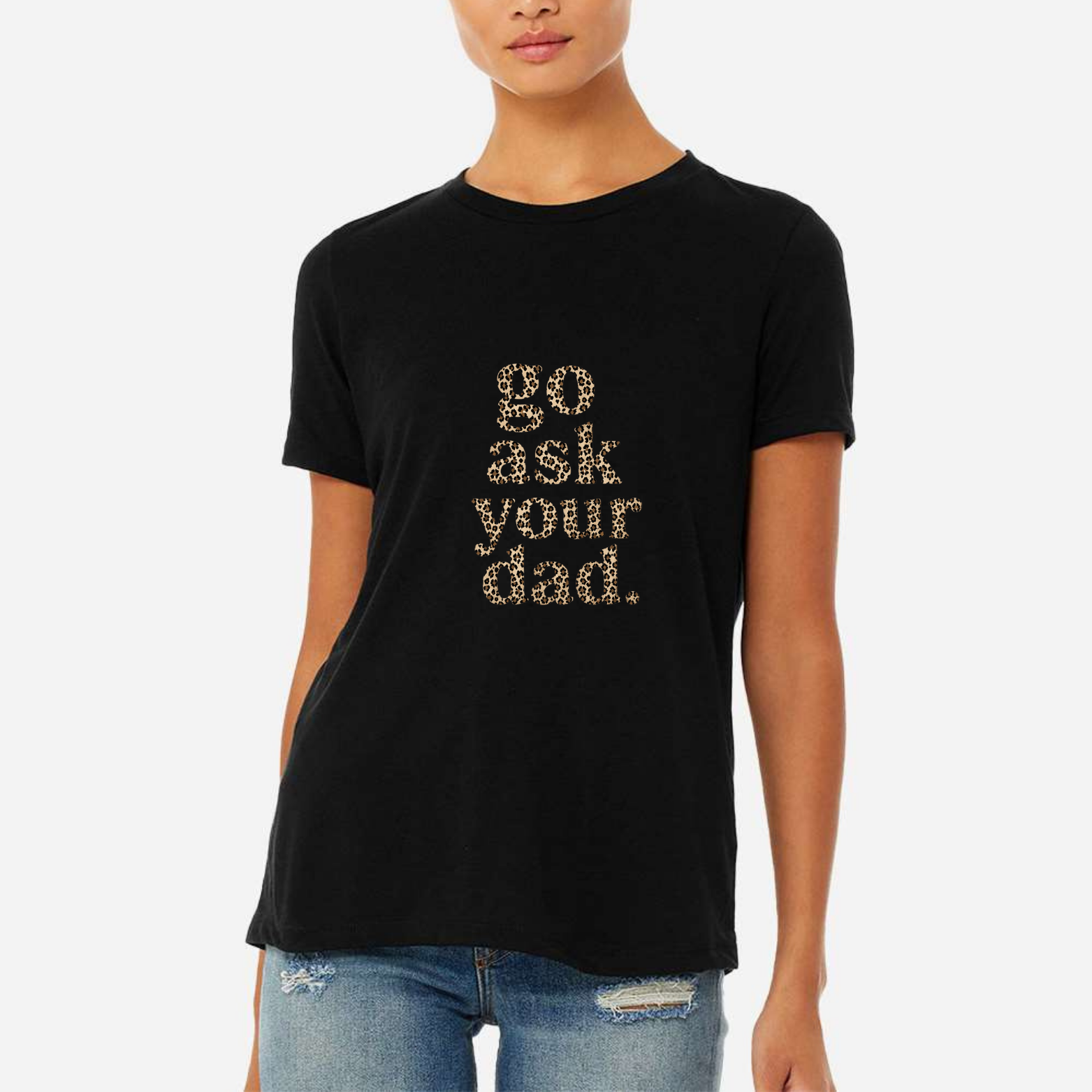 Go Ask Your Dad Women's Ultra-Premium Triblend T-Shirt - Black front mockup