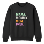 Mom Bruh Crewneck Sweatshirt - Black mockup