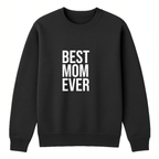 Best Mom Ever Crewneck Sweatshirt - Black mockup