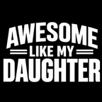 Awesome Like My Daughter Classic T-Shirt - Black design preview
