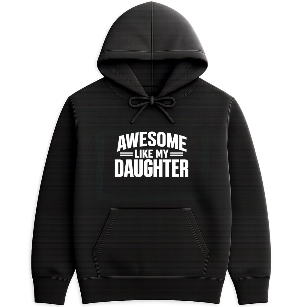 Awesome Like My Daughter Hoodie - Black mockup