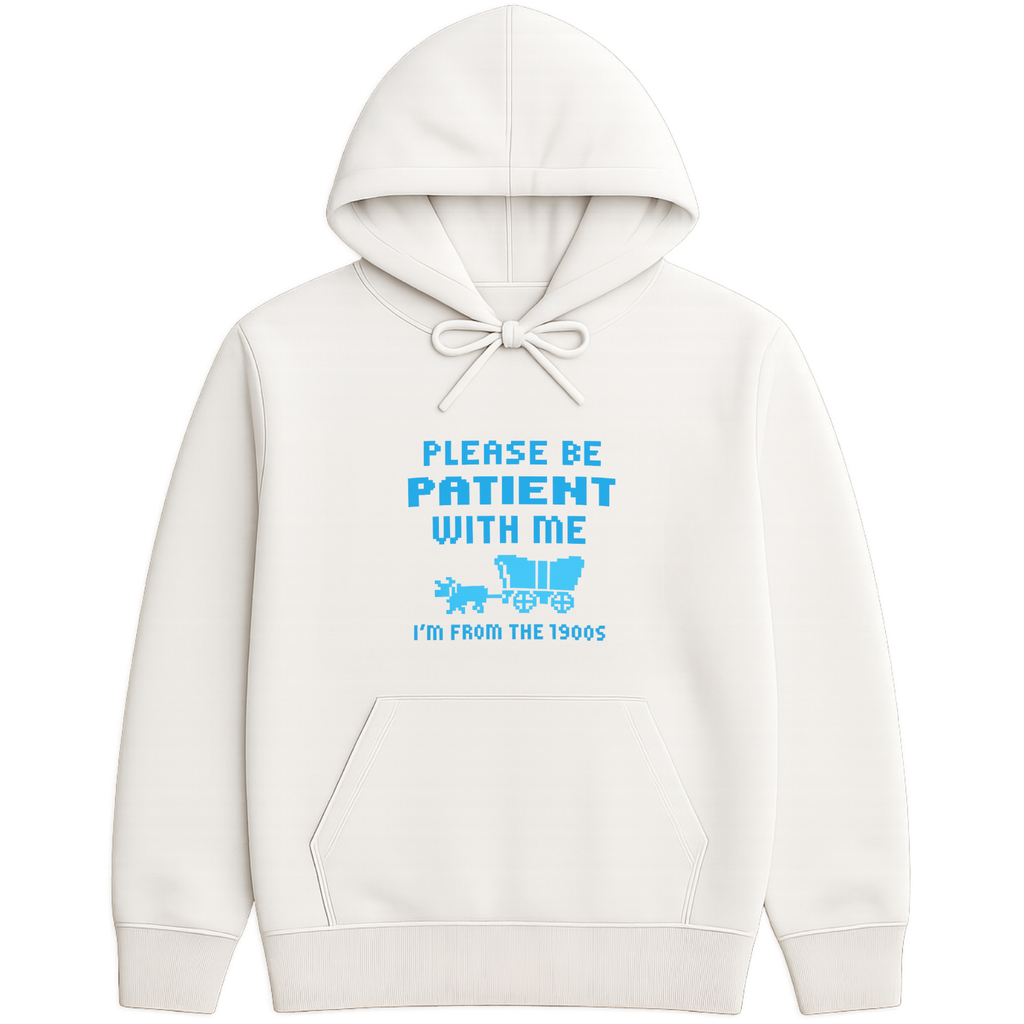 Please Be Patient I'm From The 1900s Hoodie - Black mockup