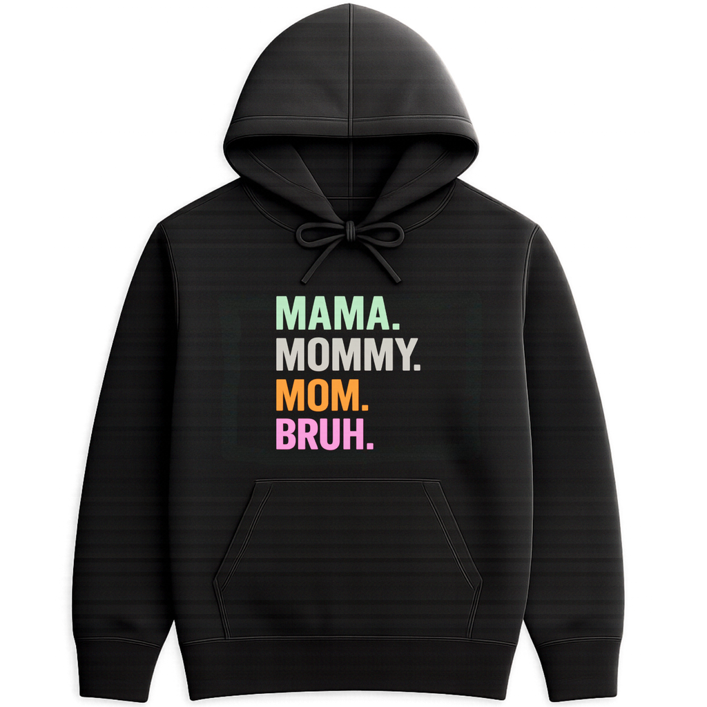 Mom Bruh Hoodie - Black mockup