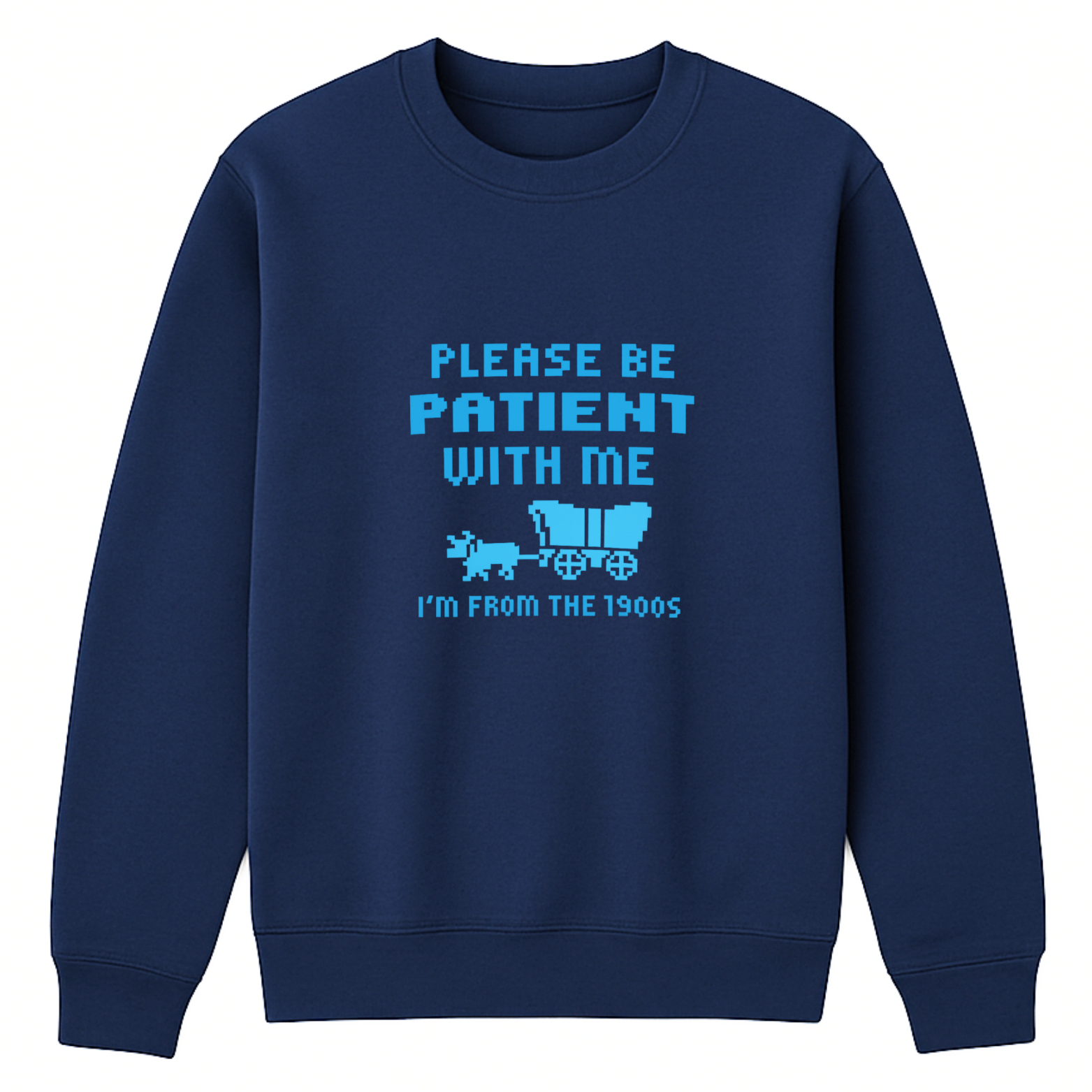 Please Be Patient I'm From The 1900s Crewneck Sweatshirt - Navy mockup