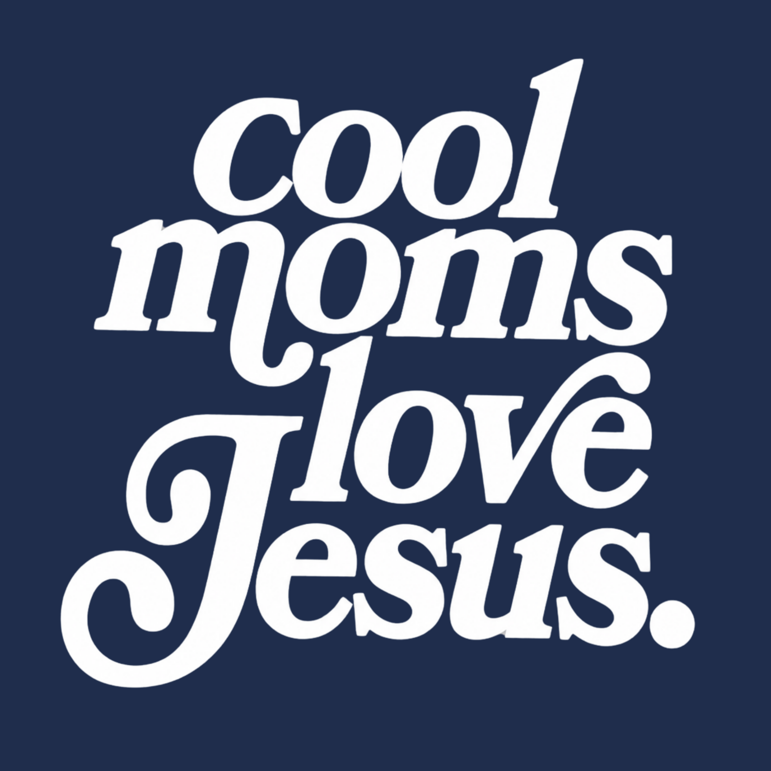 Cool Moms Love Jesus Crewneck Sweatshirt - Navy design preview