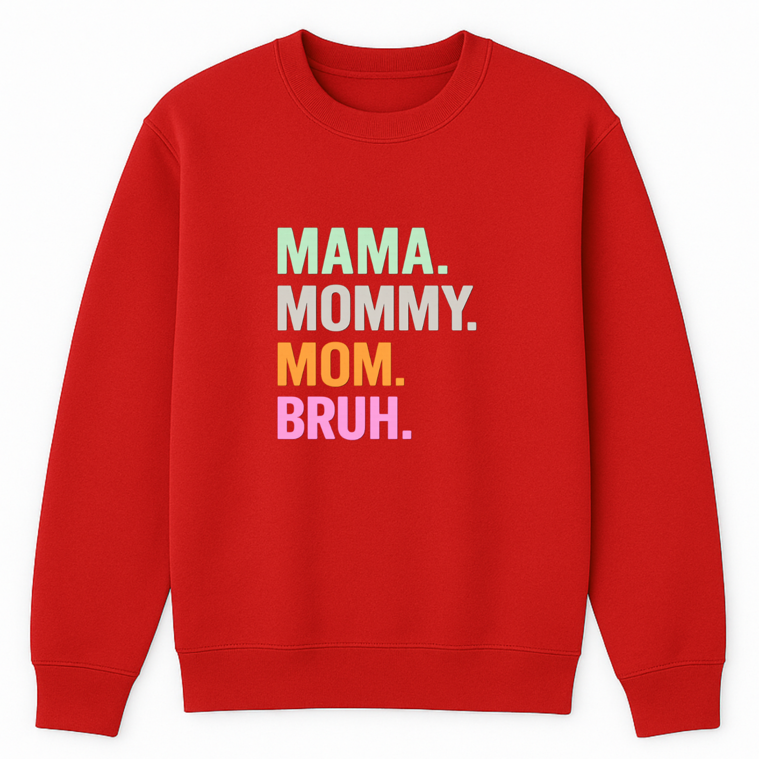 Mom Bruh Crewneck Sweatshirt - Red mockup
