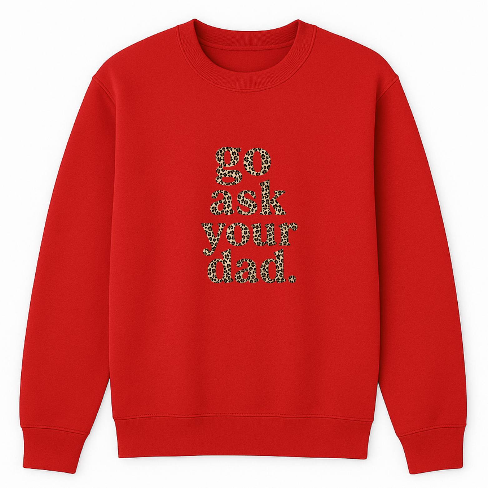 Go Ask Your Dad Crewneck Sweatshirt - Red mockup