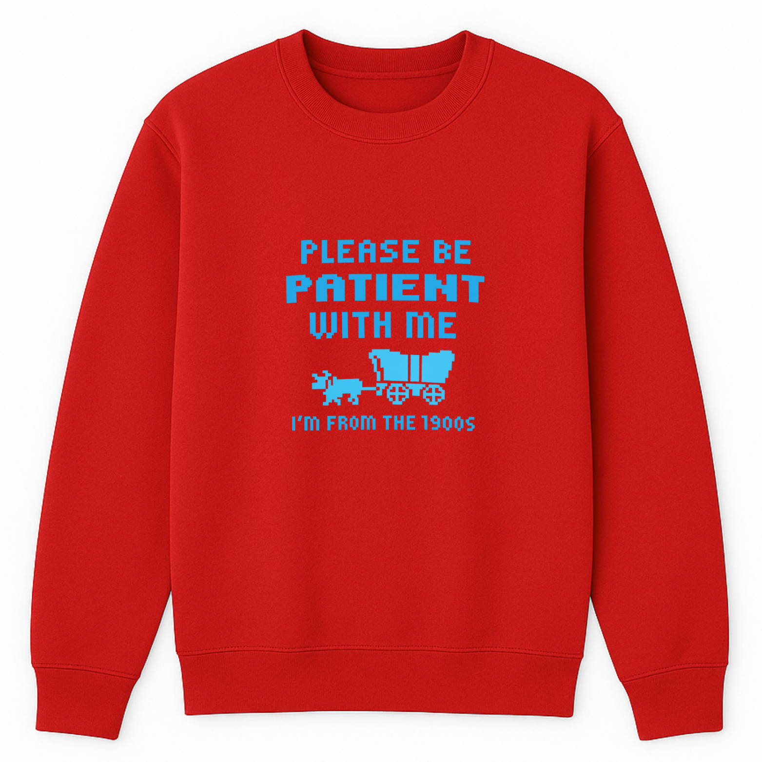 Please Be Patient I'm From The 1900s Crewneck Sweatshirt - Red mockup