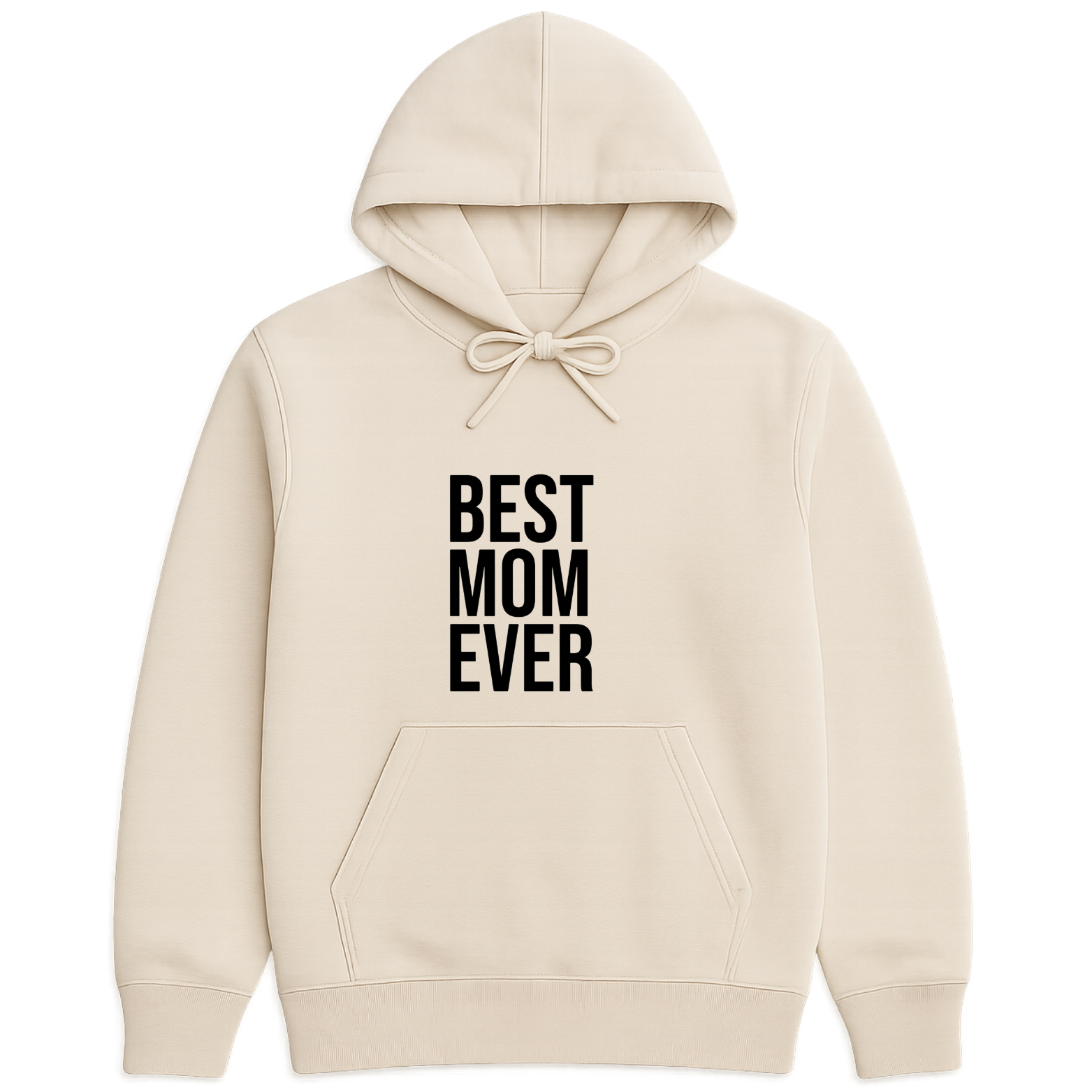 Best Mom Ever Hoodie - Natural mockup