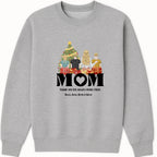 Mom, thank you for always being there Sweatshirt hero product mockup