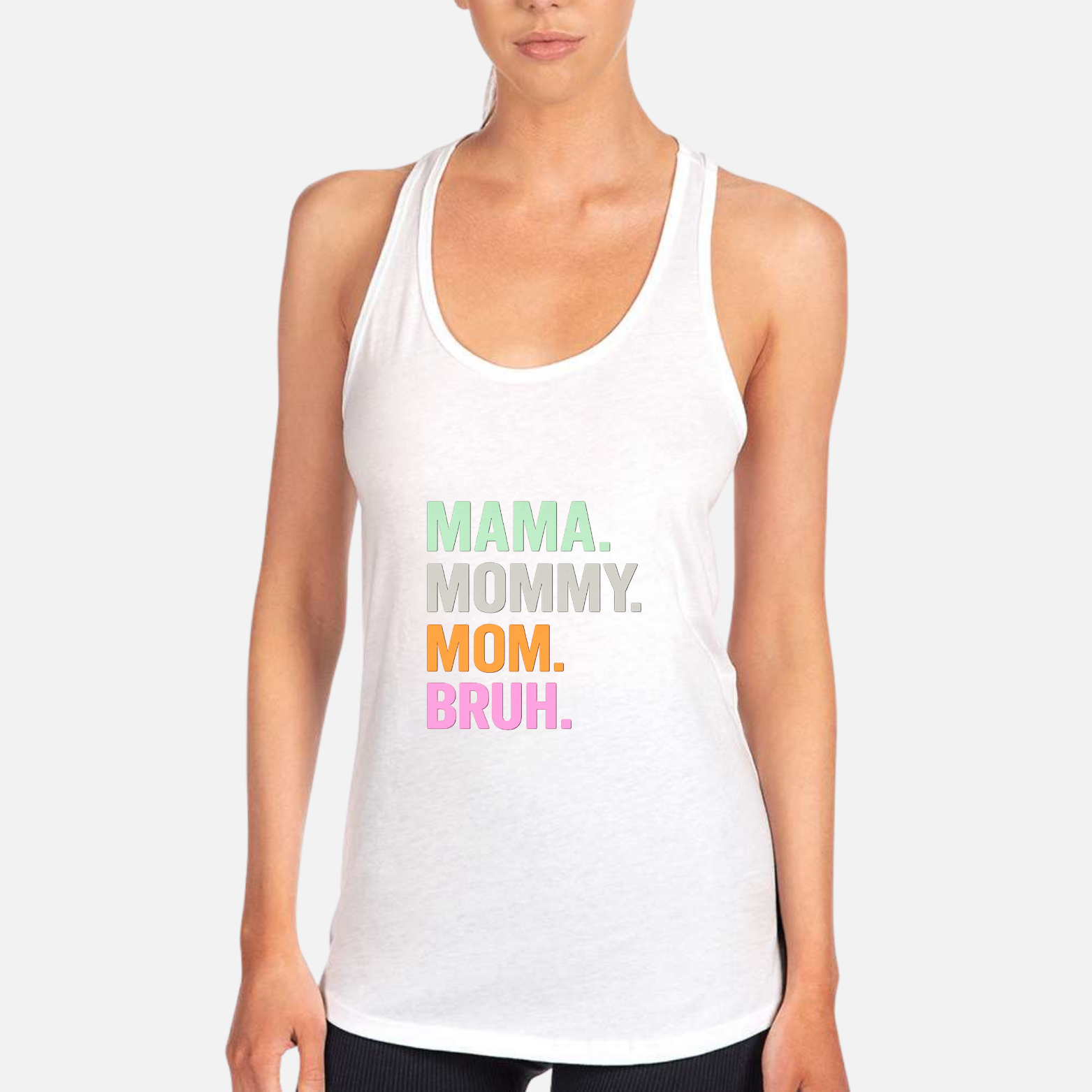 Mom Bruh Women's Racerback Tank - White front mockup