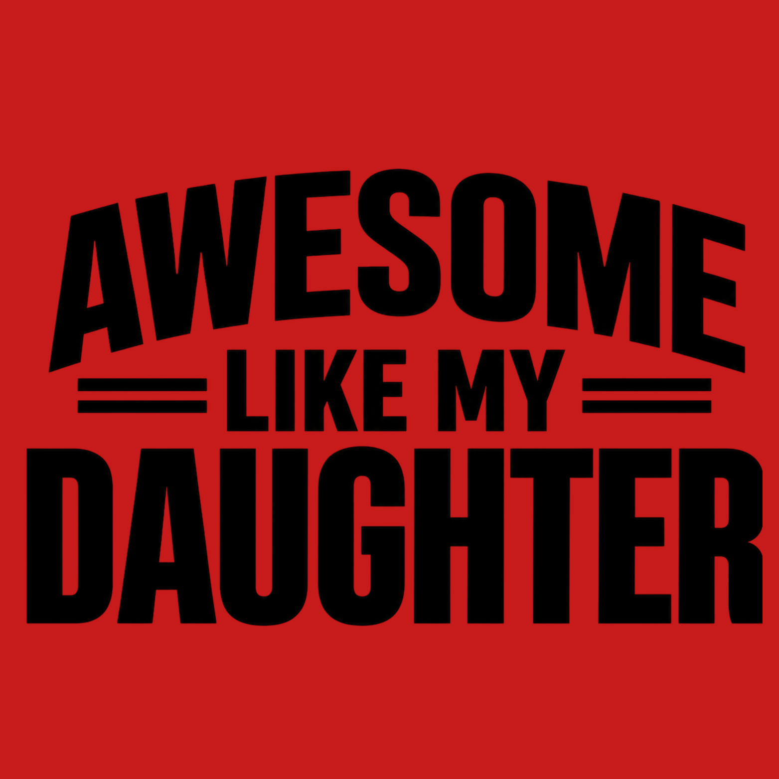 Awesome Like My Daughter Crewneck Sweatshirt - Red design preview