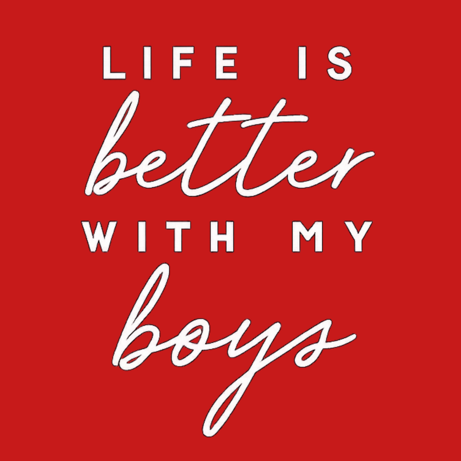 Life Is Better With My Boys Crewneck Sweatshirt - Red design preview