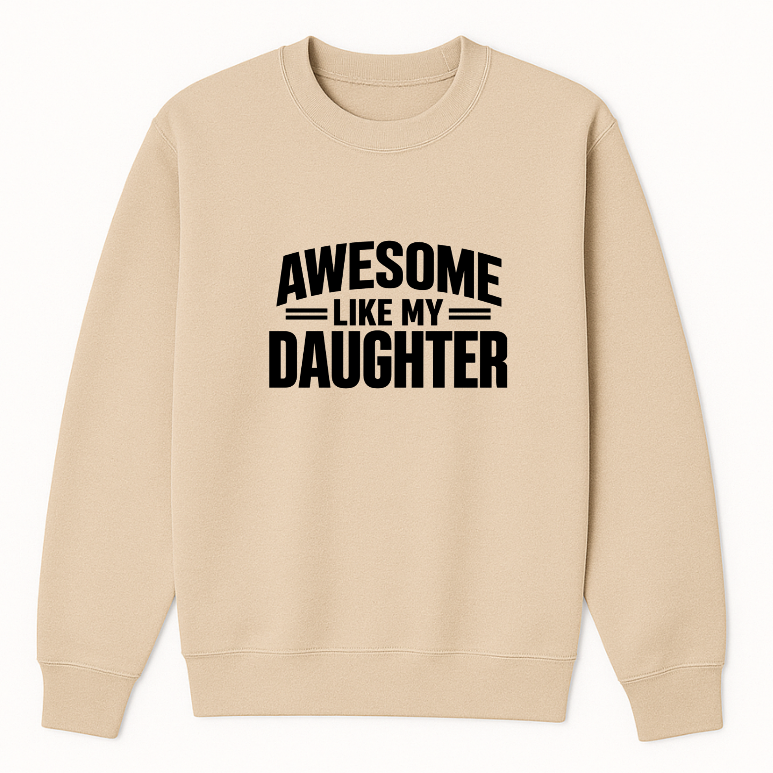 Awesome Like My Daughter Crewneck Sweatshirt - Natural mockup