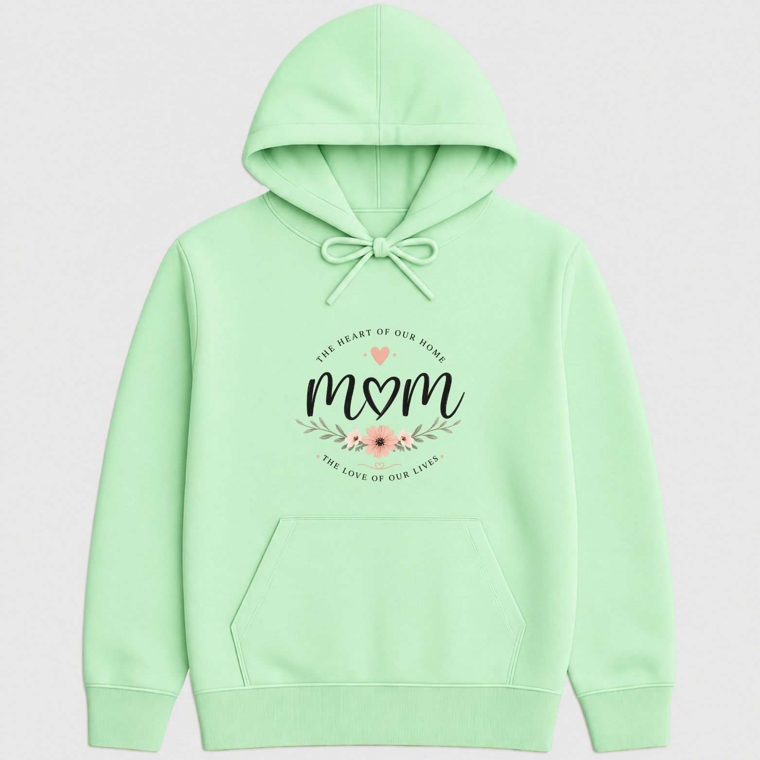 Mom The Heart Of Our Home Hoodie - Mint mockup