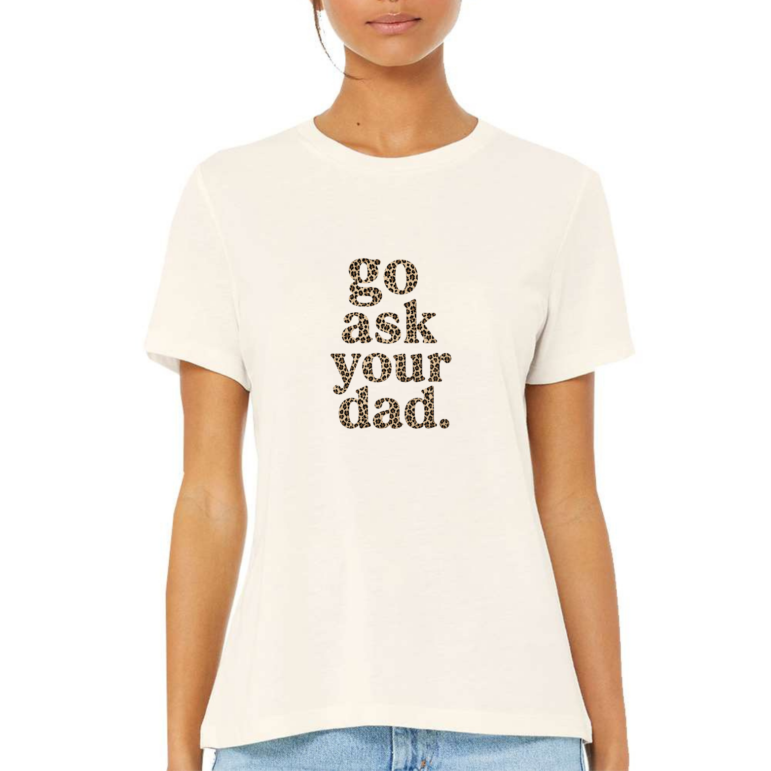 Go Ask Your Dad Women's Ultra-Premium Triblend T-Shirt - Natural front mockup