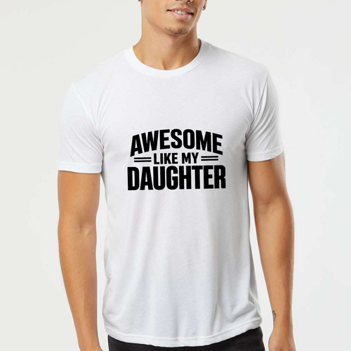 Awesome Like My Daughter Classic T-Shirt - White front mockup