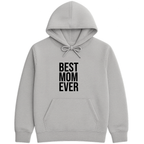 Best Mom Ever Hoodie - Sports Grey mockup