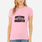 Awesome Like My Daughter Women's Ultra-Premium Triblend T-Shirt - Pink front mockup