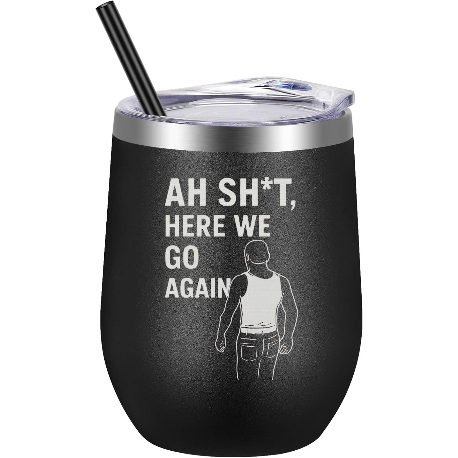Here We Go Again Wine Tumbler - Black