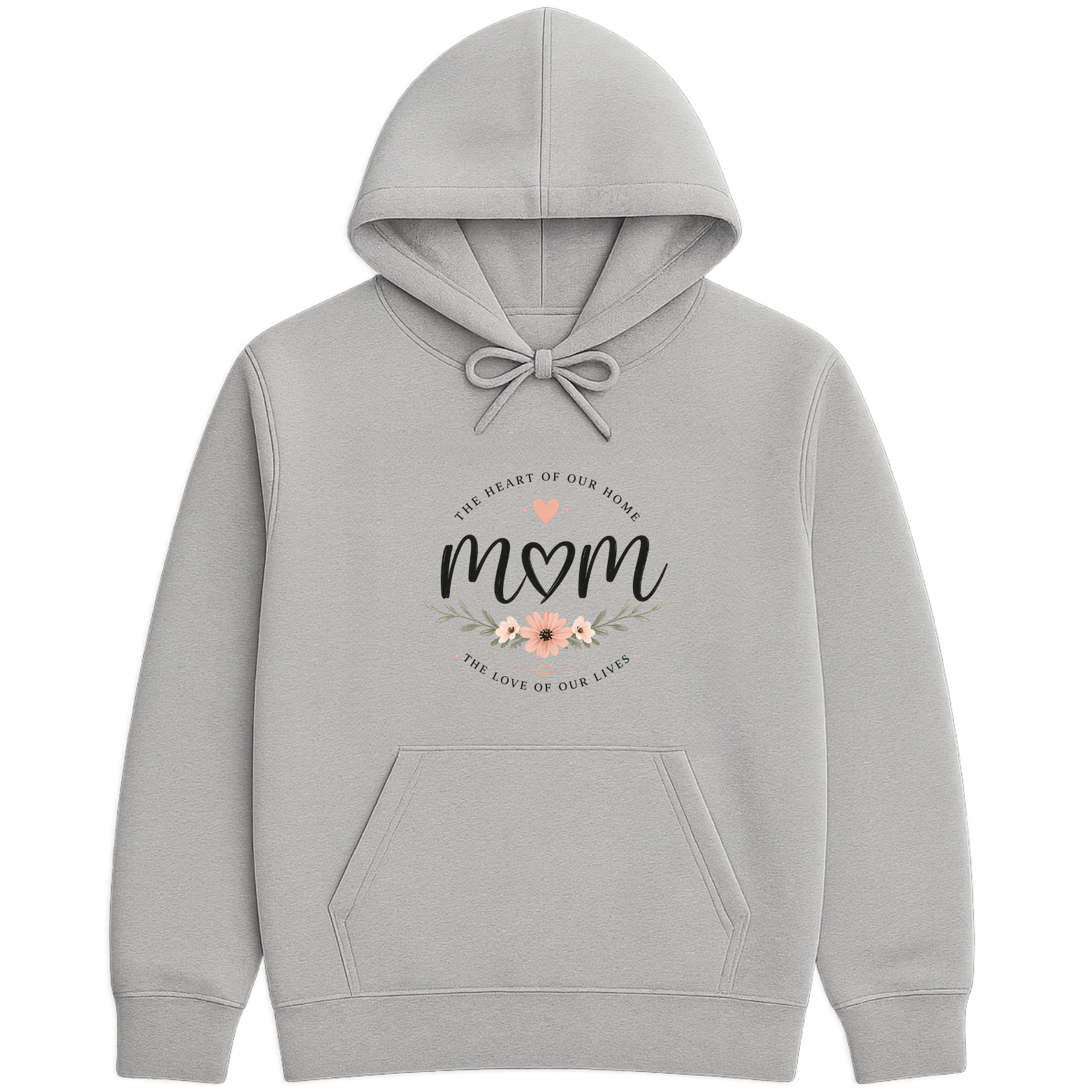 Mom The Heart Of Our Home Hoodie - Sports Grey mockup