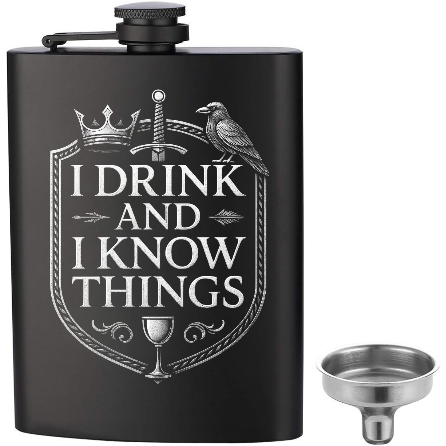 I Drink And I Know Things Flask - Black