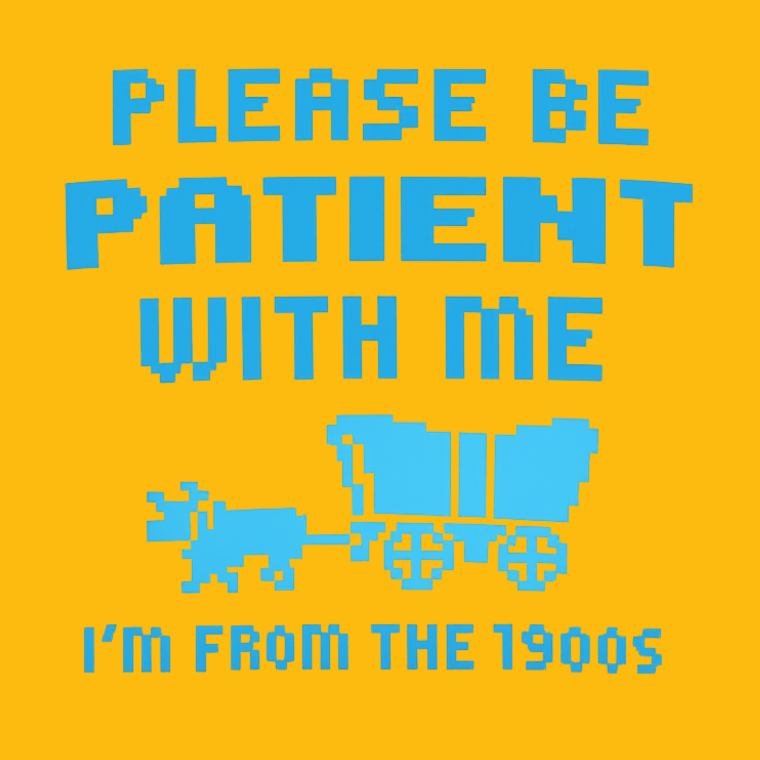 Please Be Patient I'm From The 1900s Hoodie - Yellow design preview