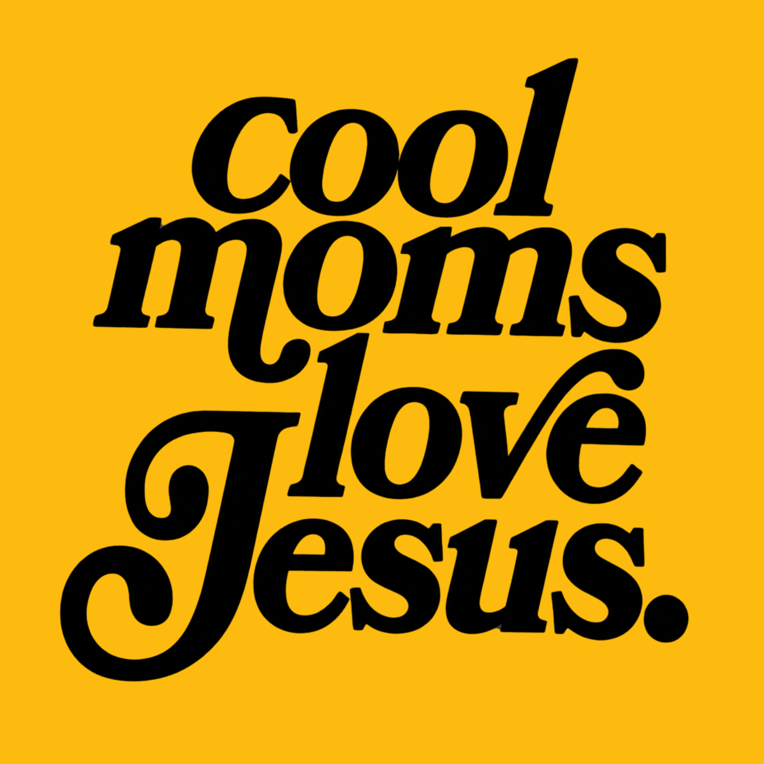 Cool Moms Love Jesus Hoodie - Yellow design preview