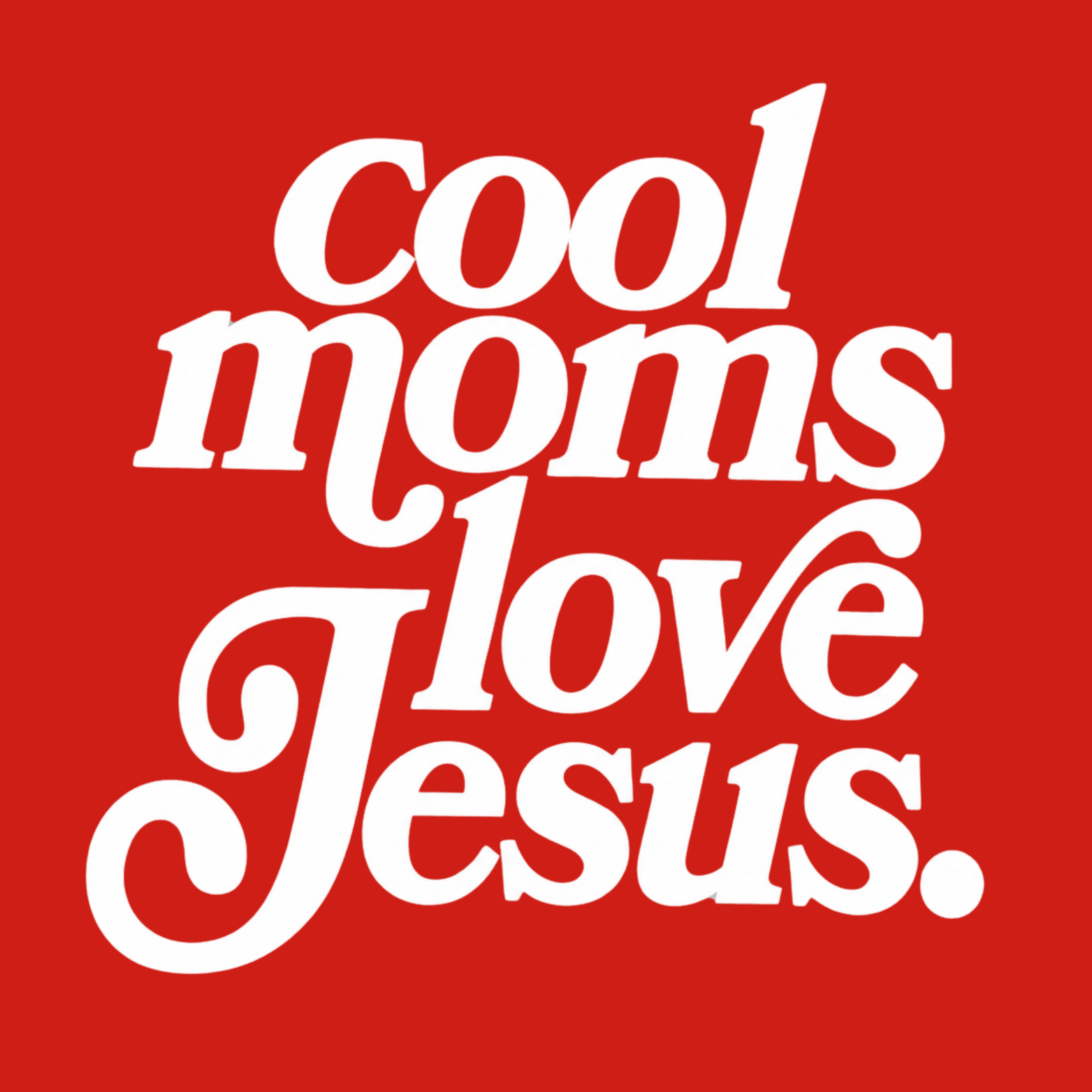 Cool Moms Love Jesus Hoodie - Red design preview