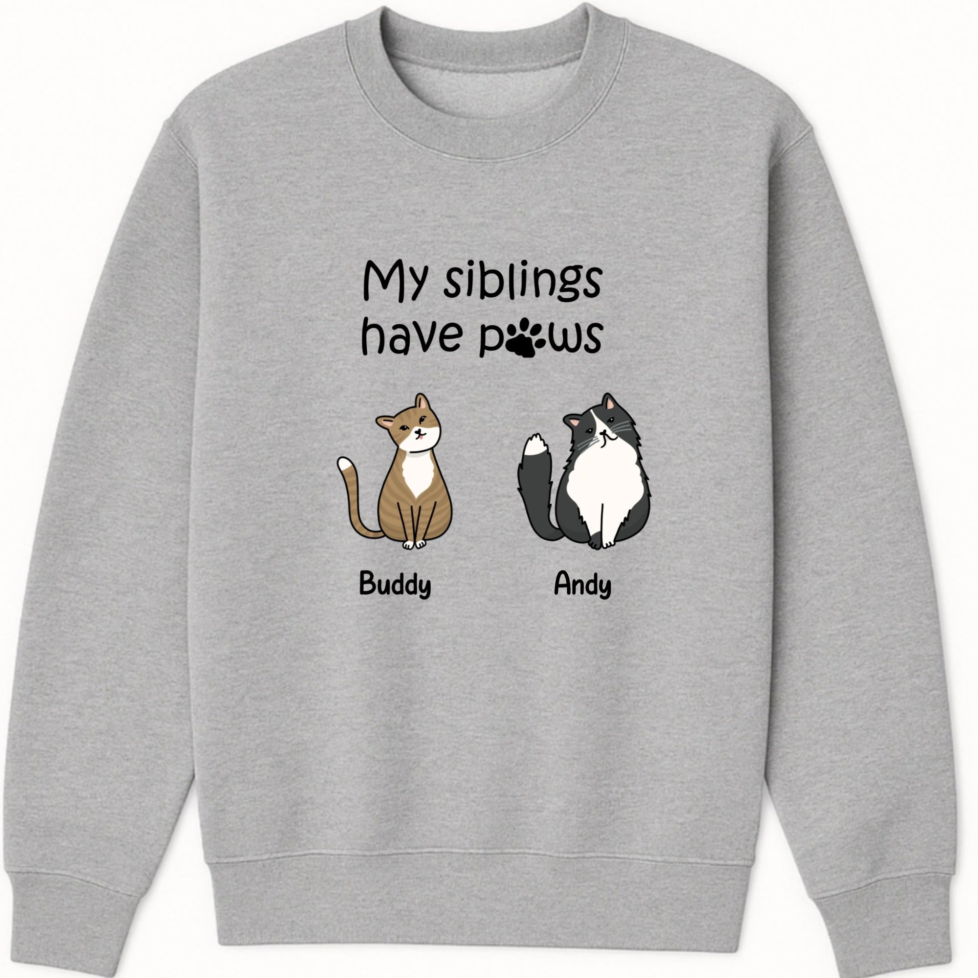 My siblings have paws cats Sweatshirt hero product mockup