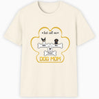 Just call me Dog Mom Classic T-Shirt hero product mockup
