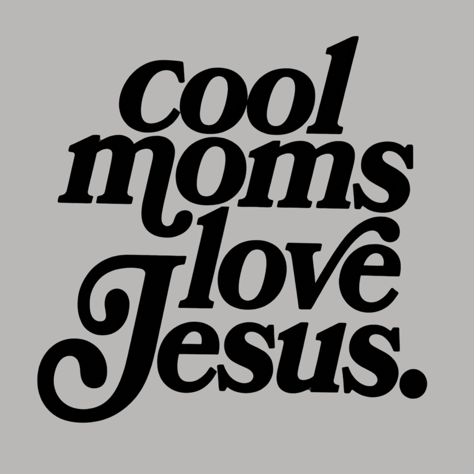 Cool Moms Love Jesus Crewneck Sweatshirt - Sports Grey design preview