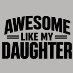 Awesome Like My Daughter Crewneck Sweatshirt - Sports Grey design preview