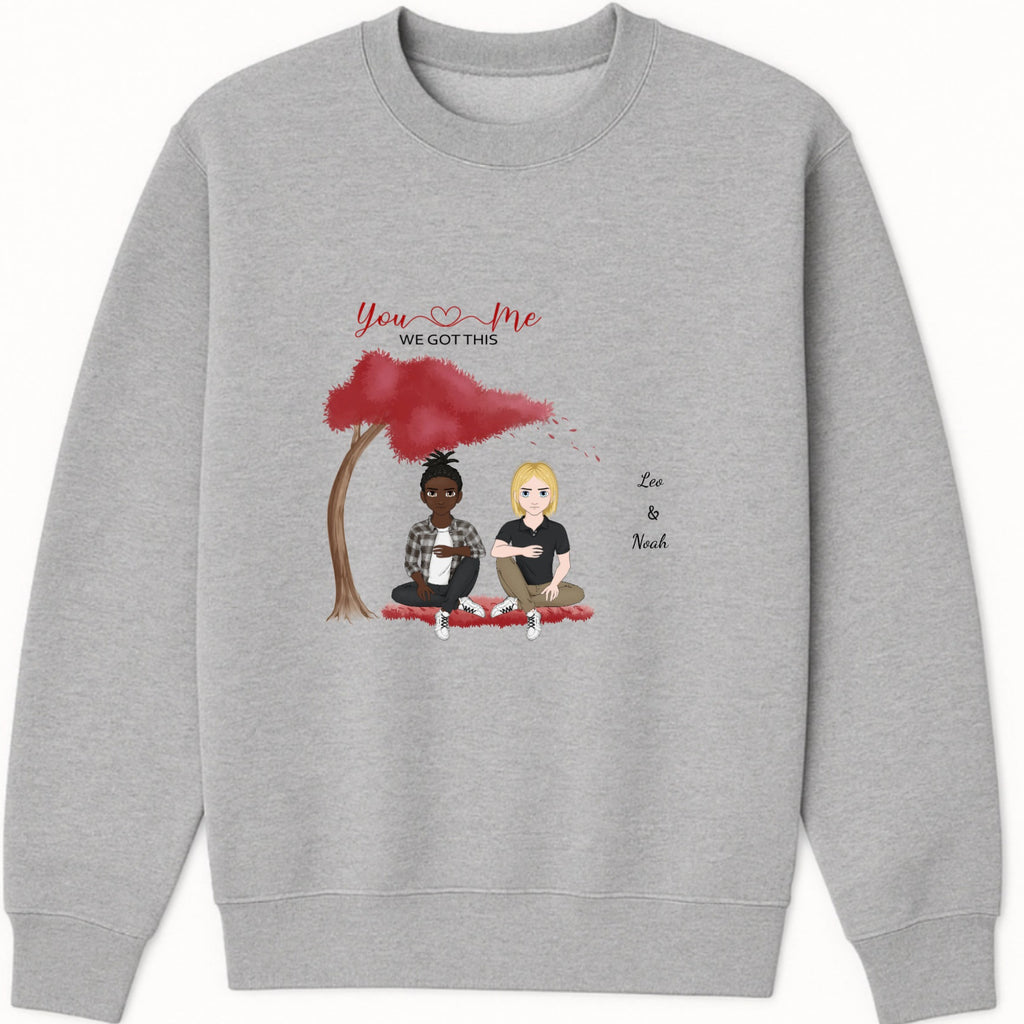You and me we got this Sweatshirt hero product mockup