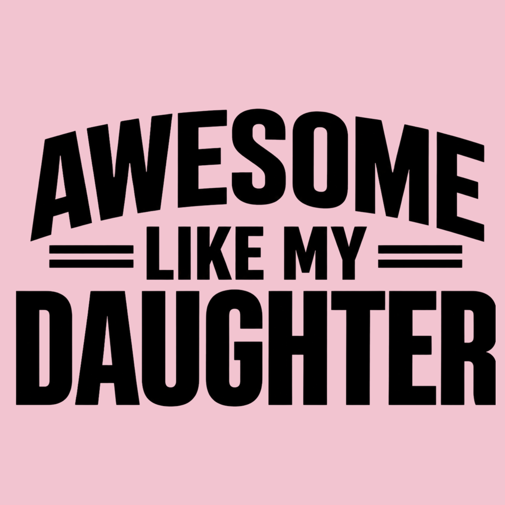Awesome Like My Daughter Women's Ultra-Premium Triblend T-Shirt - Pink design preview