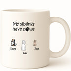 My siblings have paws dogs Coffee Mug hero product mockup