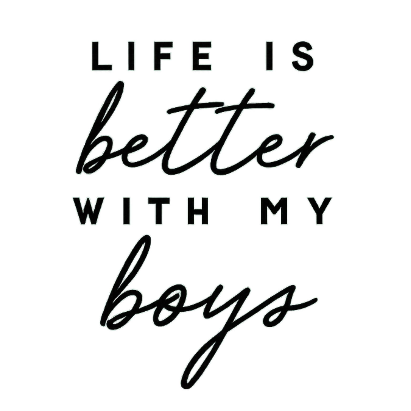 Life Is Better With My Boys Crewneck Sweatshirt - White design preview