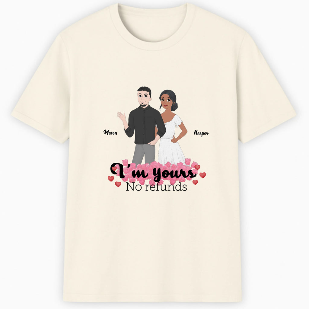 I'm yours, no refunds Classic T-Shirt hero product mockup