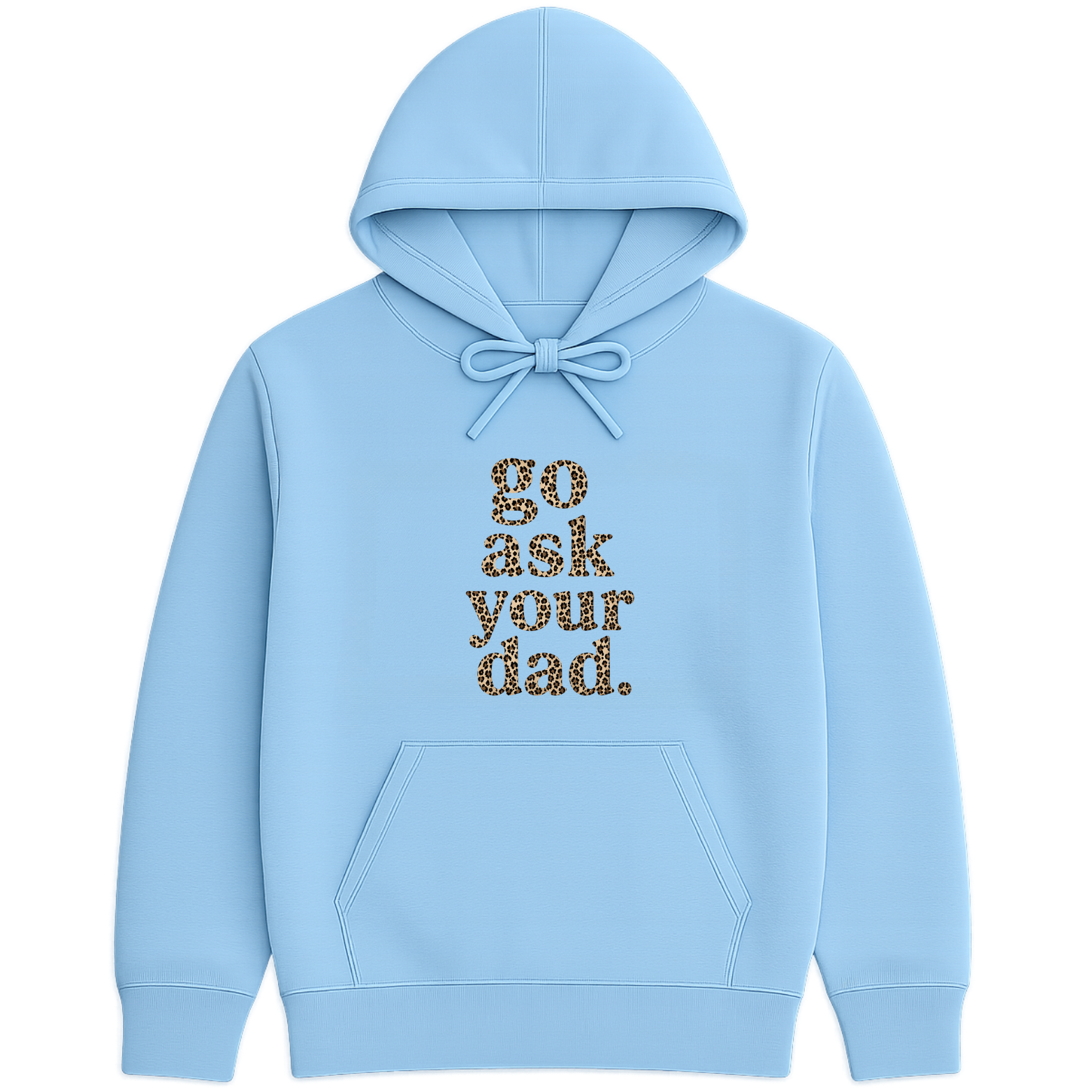 Go Ask Your Dad Hoodie - Forest Green mockup