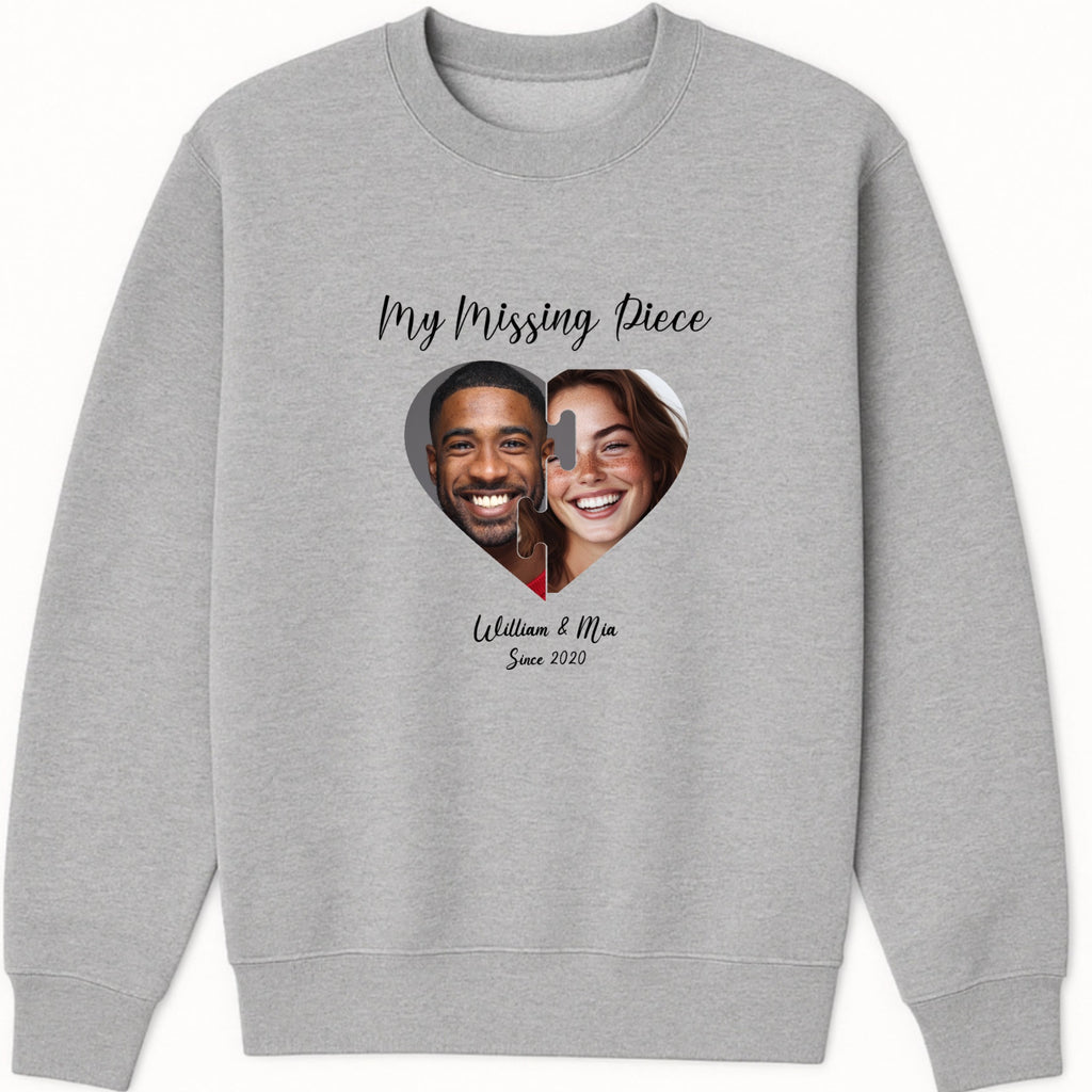 My Missing Piece Sweatshirt hero product mockup