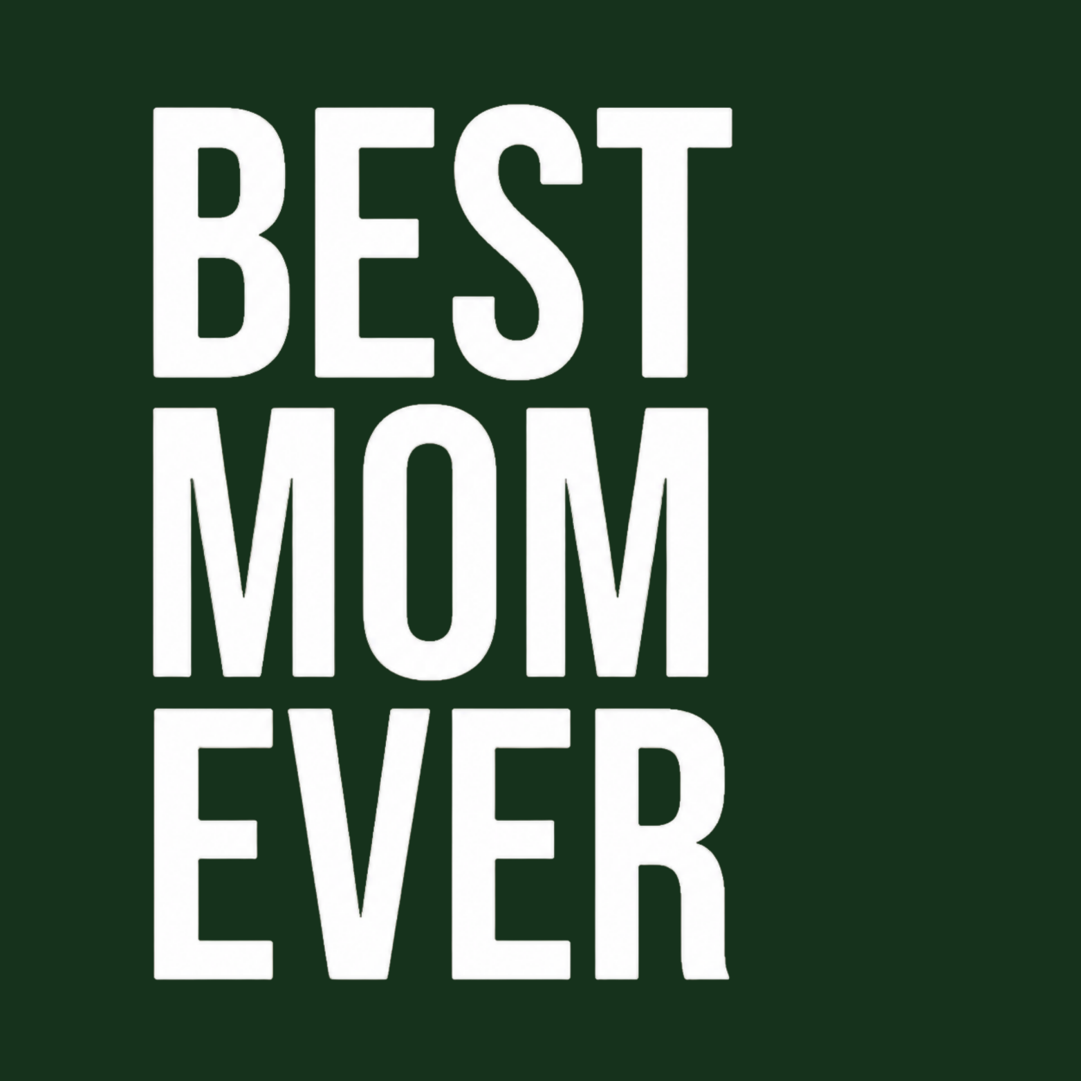 Best Mom Ever Crewneck Sweatshirt - Forest Green design preview