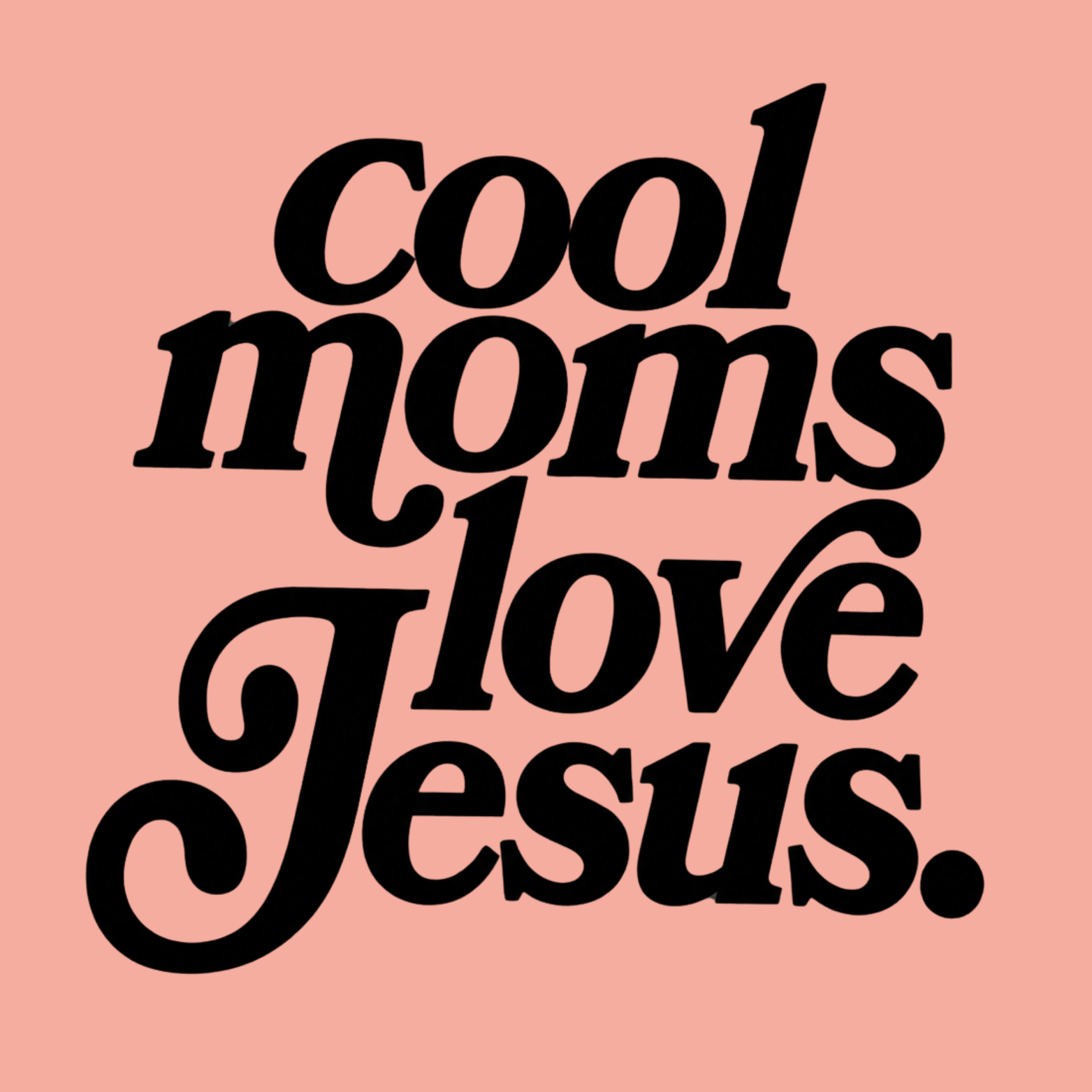Cool Moms Love Jesus Women's Racerback Tank - Desert Pink design preview