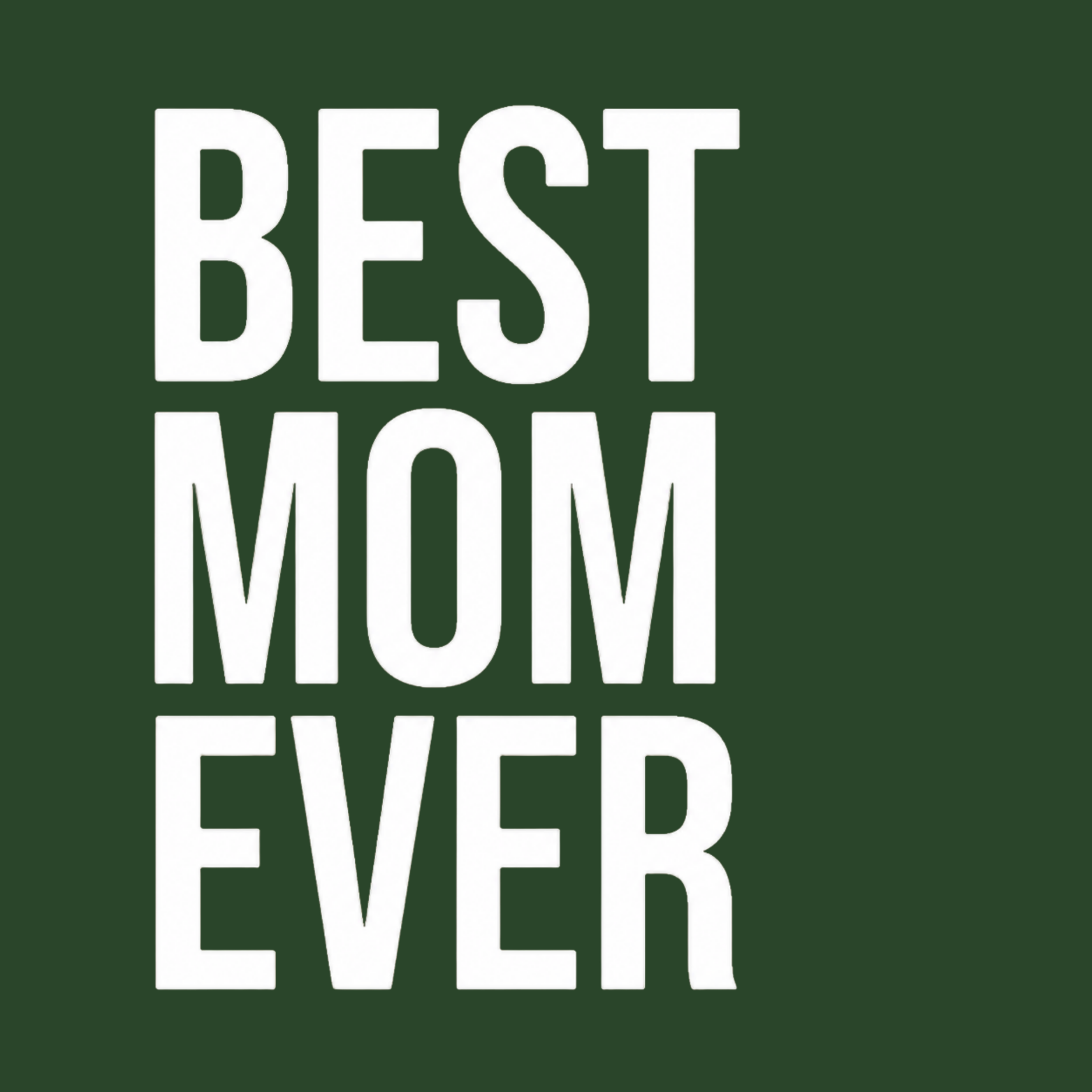 Best Mom Ever Hoodie - Forest Green design preview