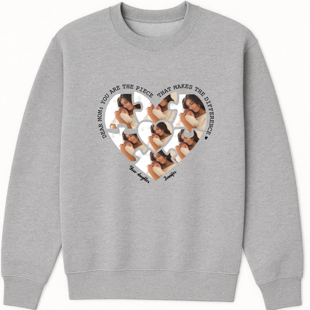 Mom, you are the piece that makes the difference Sweatshirt hero product mockup