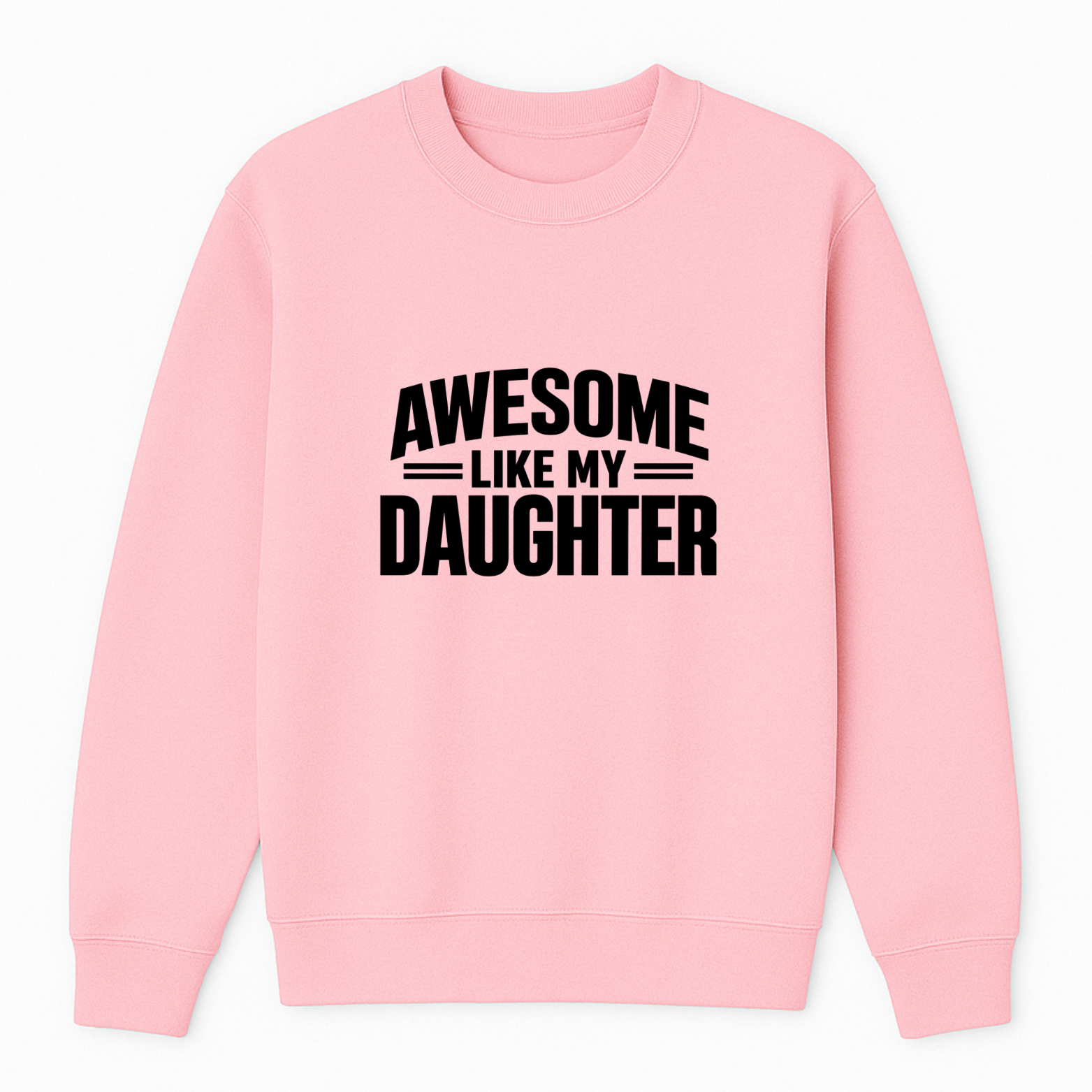 Awesome Like My Daughter Crewneck Sweatshirt - Pink mockup