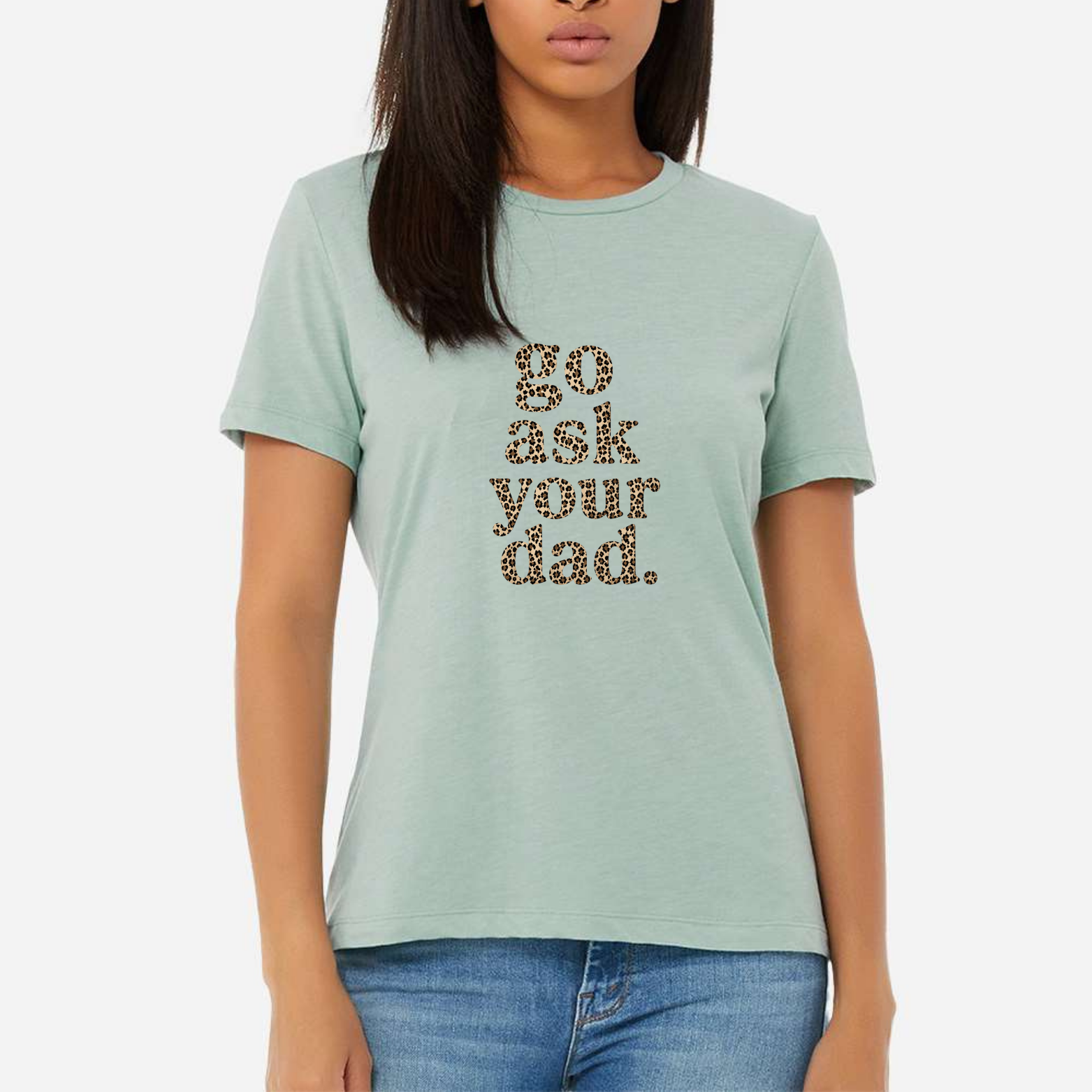 Go Ask Your Dad Women's Ultra-Premium Triblend T-Shirt - Mint front mockup