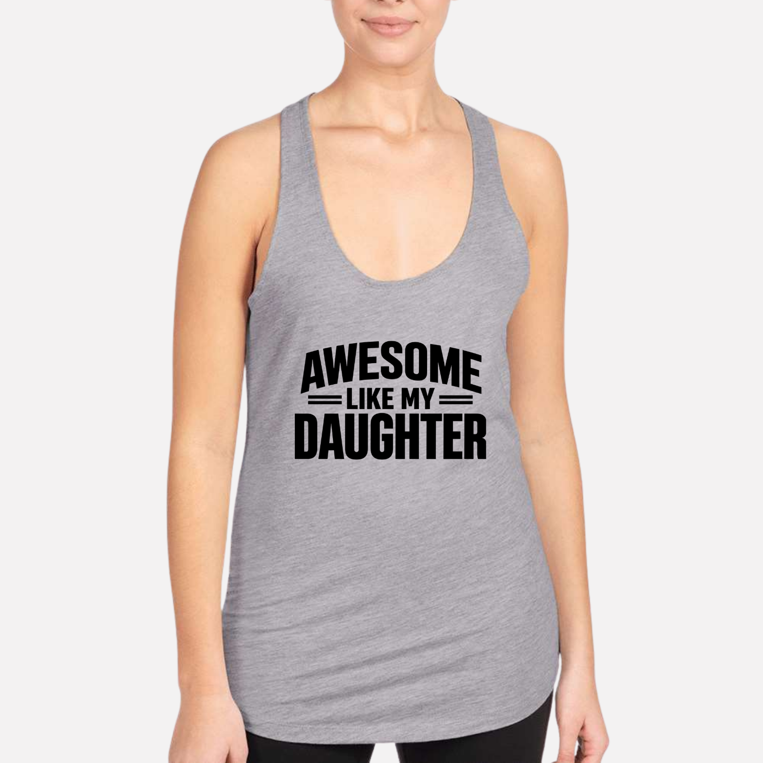 Awesome Like My Daughter Women's Racerback Tank - Heather Grey front mockup